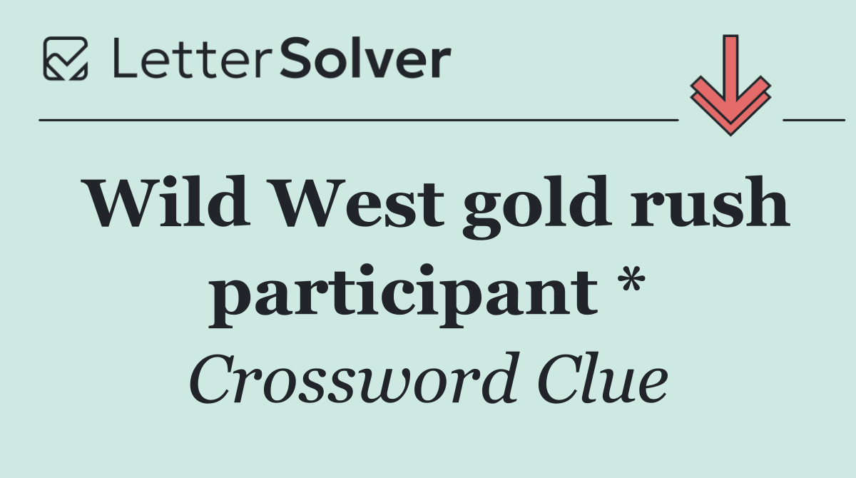 Wild West gold rush participant *
