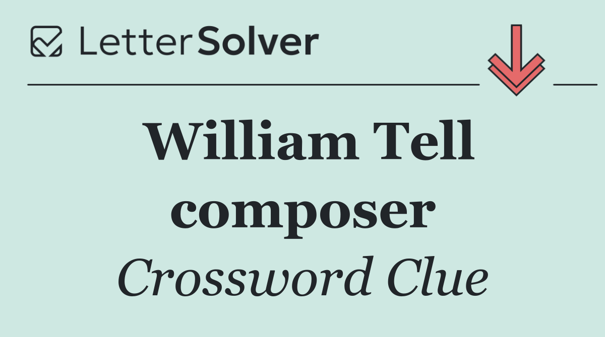 William Tell composer
