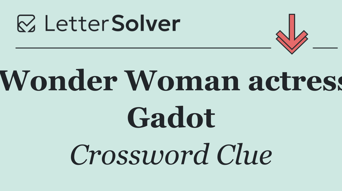 Wonder Woman actress Gadot