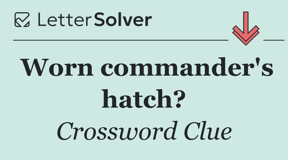Worn commander's hatch?