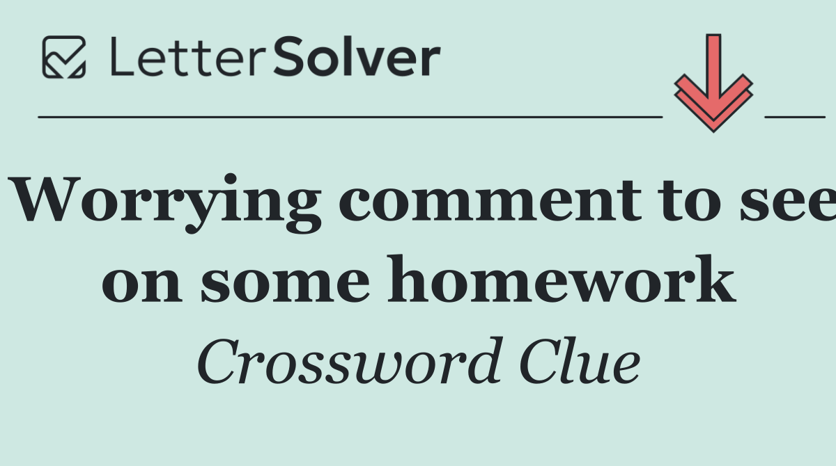 Worrying comment to see on some homework