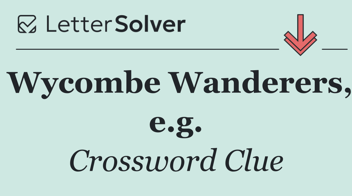 Wycombe Wanderers, e.g.