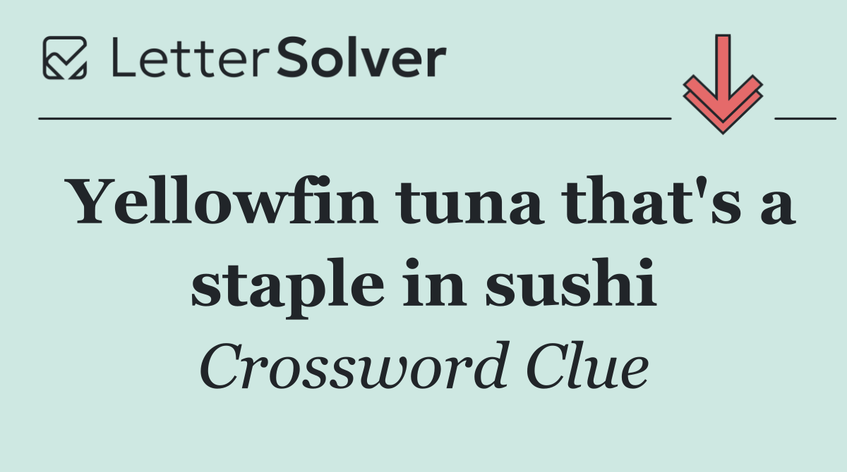 Yellowfin tuna that's a staple in sushi