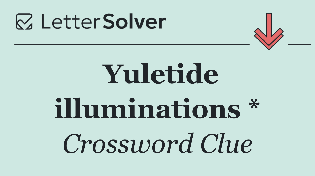Yuletide illuminations *