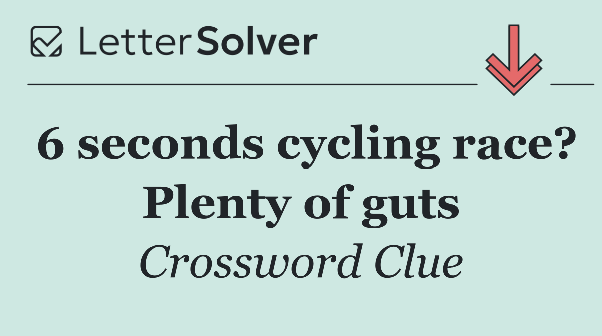 6 seconds cycling race? Plenty of guts