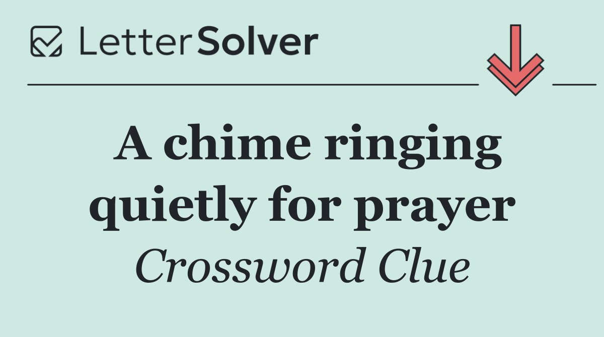 A chime ringing quietly for prayer