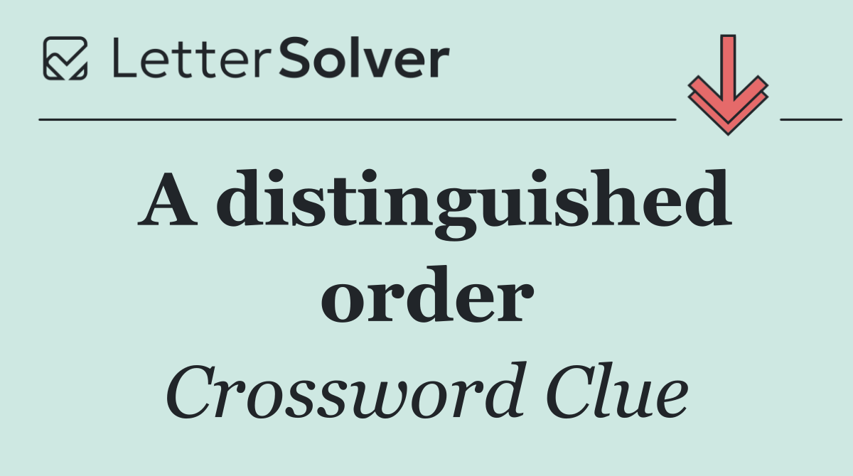 A distinguished order