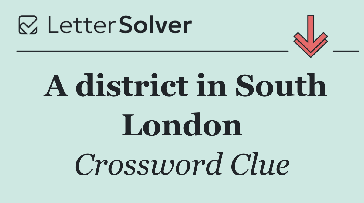 A district in South London