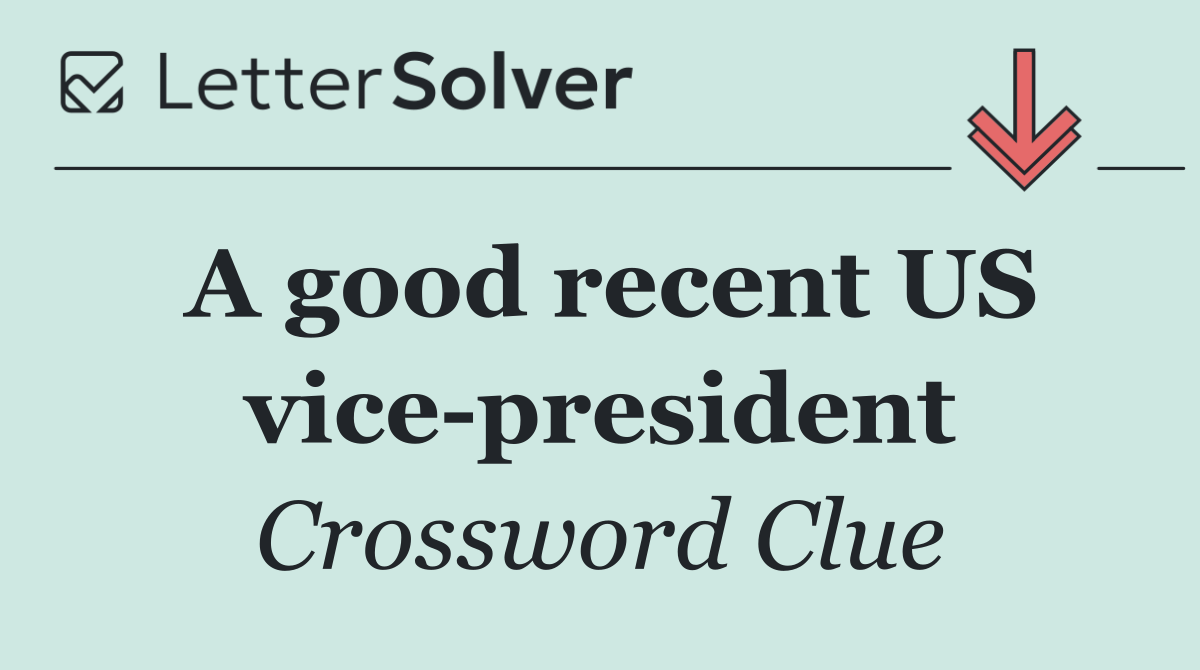 A good recent US vice president