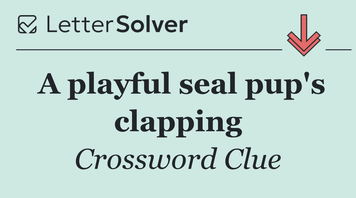 A playful seal pup's clapping