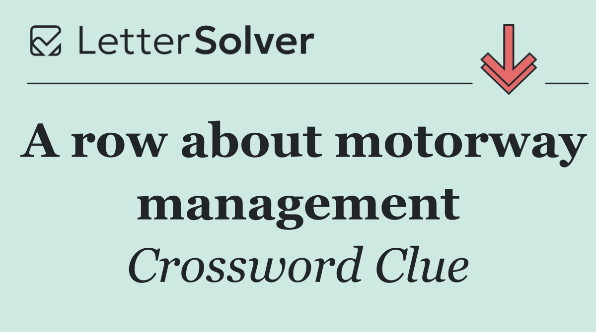A row about motorway management