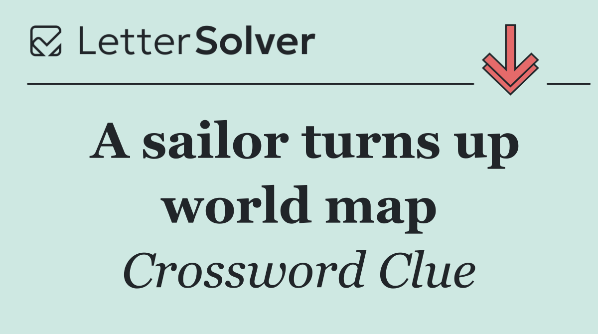 A sailor turns up world map