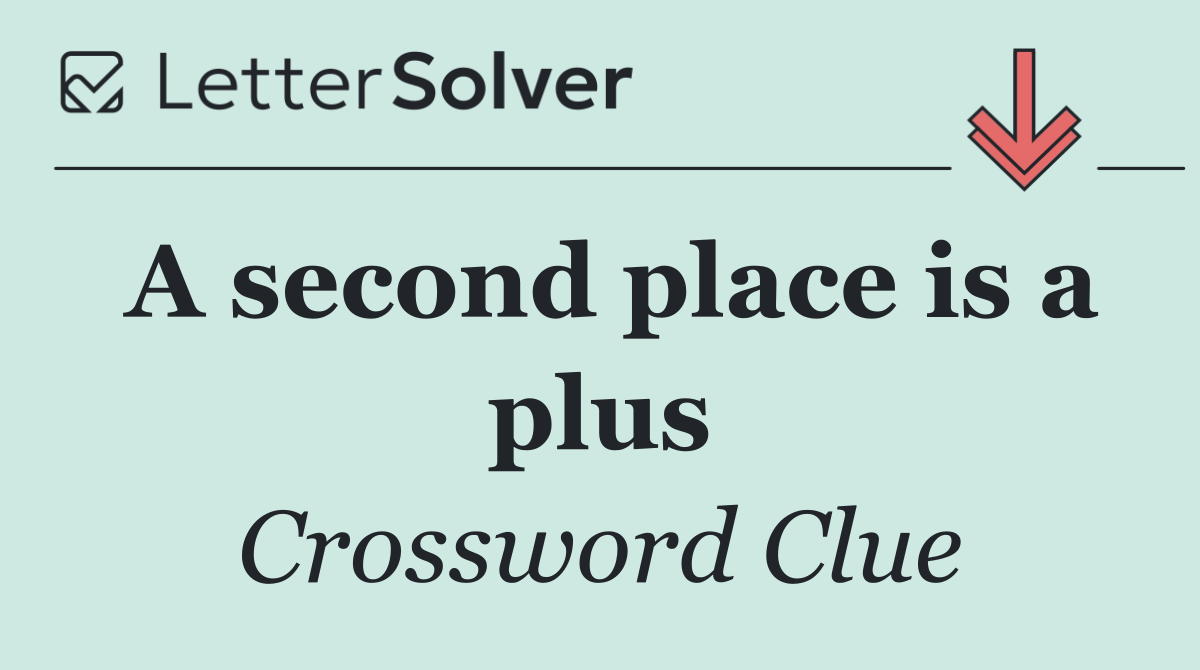 A second place is a plus