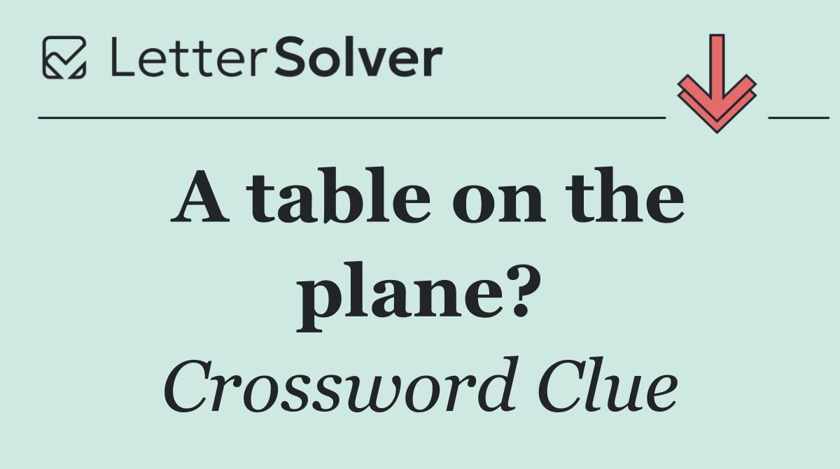 A table on the plane?