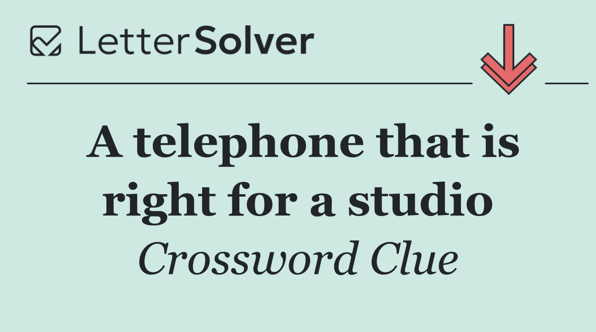 A telephone that is right for a studio
