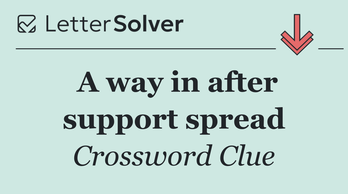 A way in after support spread
