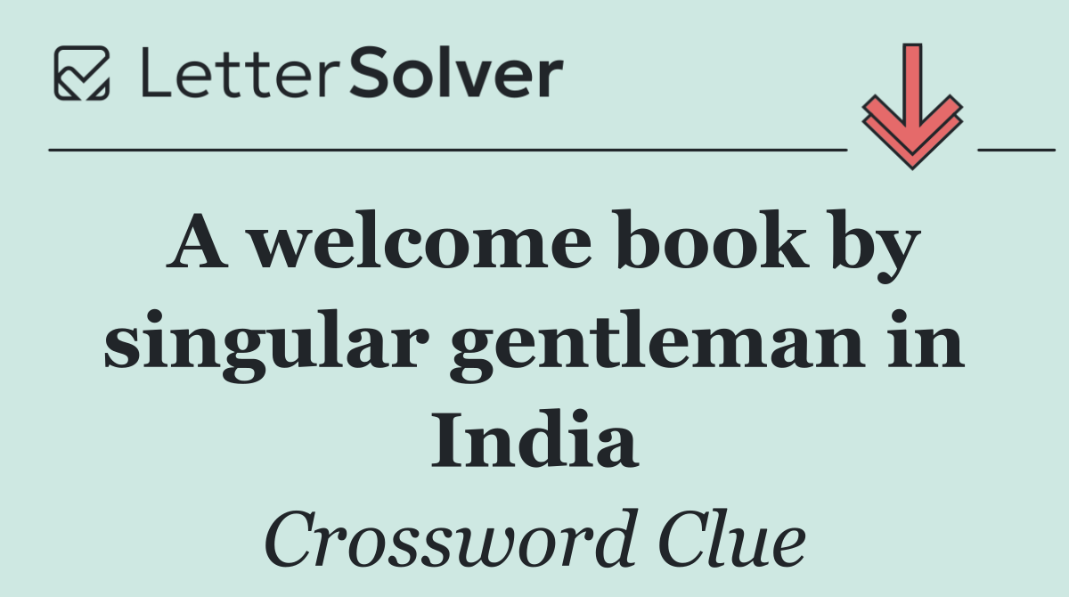 A welcome book by singular gentleman in India
