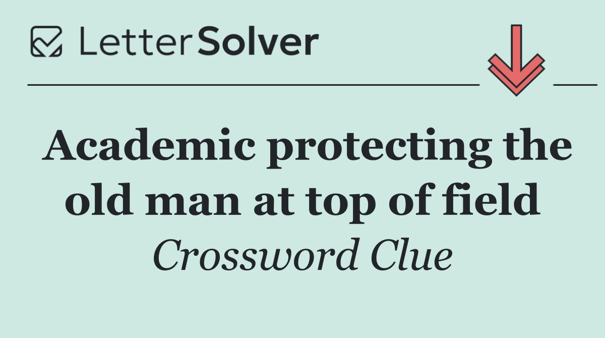 Academic protecting the old man at top of field