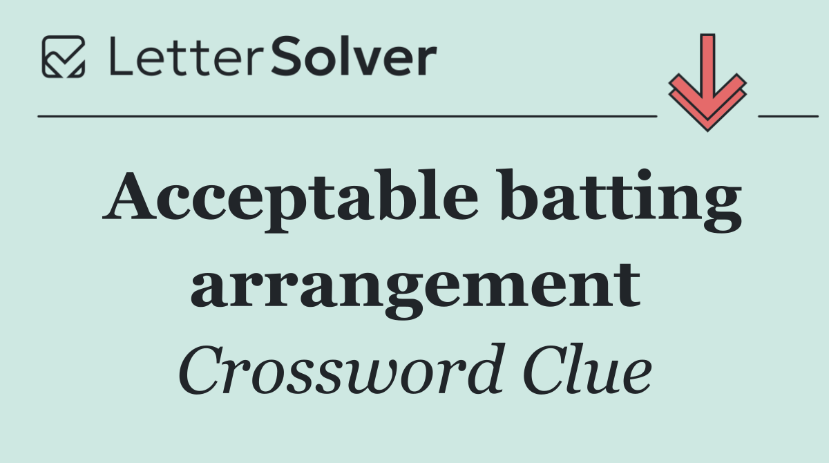 Acceptable batting arrangement