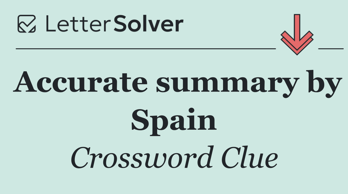 Accurate summary by Spain