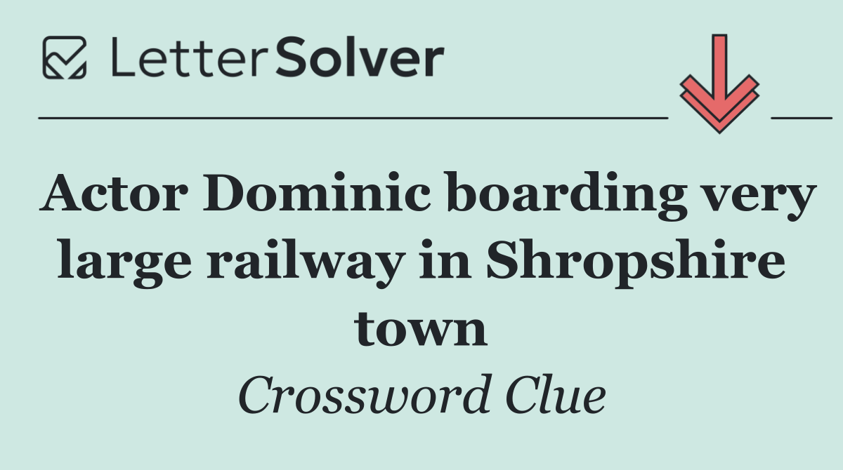 Actor Dominic boarding very large railway in Shropshire town