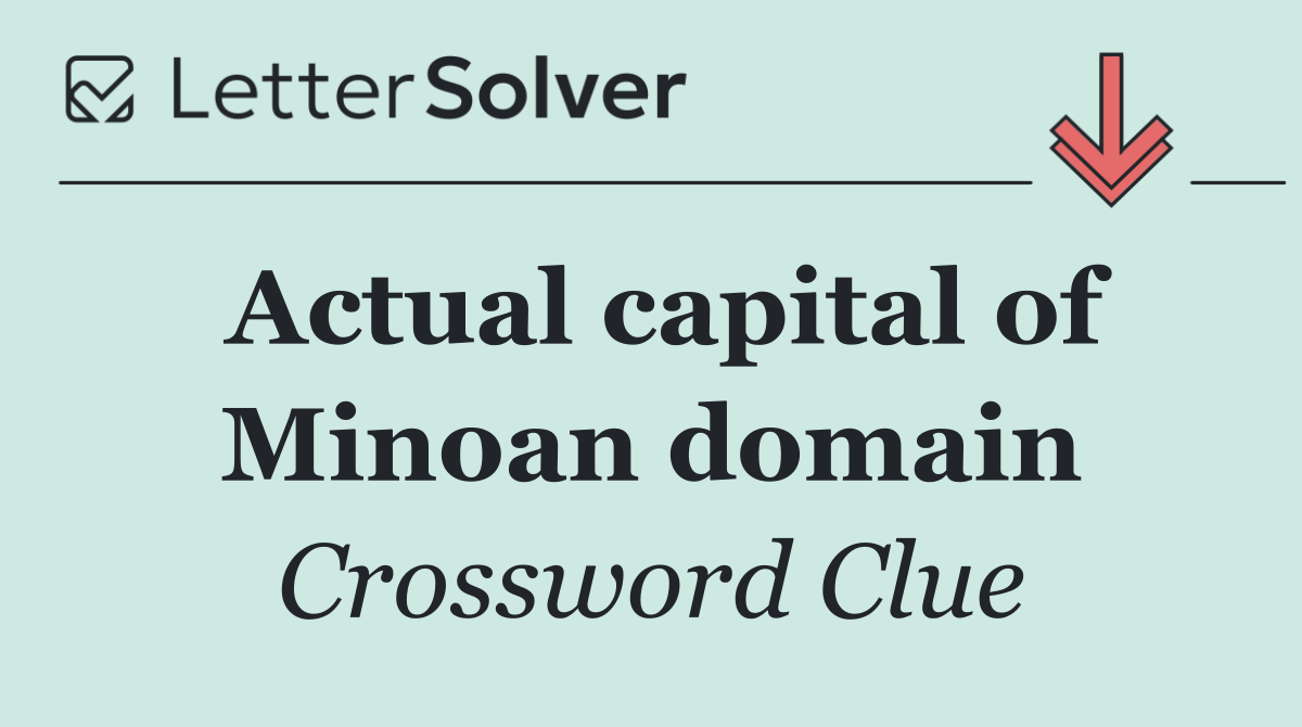 Actual capital of Minoan domain