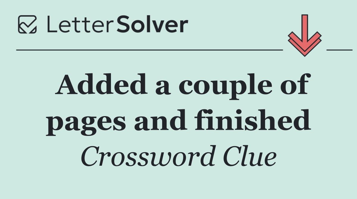 Added a couple of pages and finished