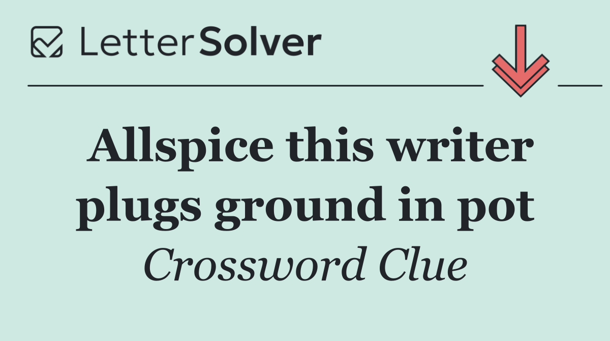 Allspice this writer plugs ground in pot