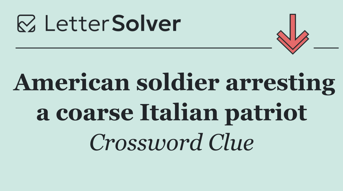 American soldier arresting a coarse Italian patriot