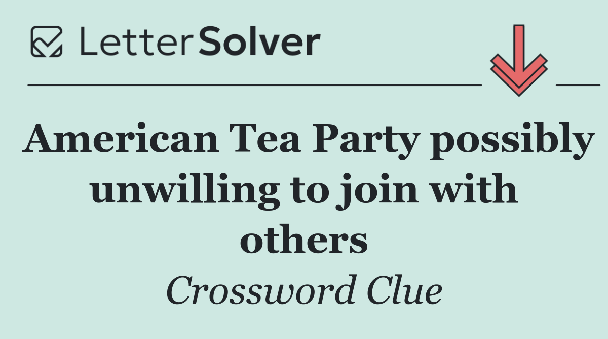 American Tea Party possibly unwilling to join with others