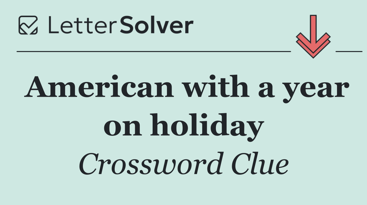 American with a year on holiday