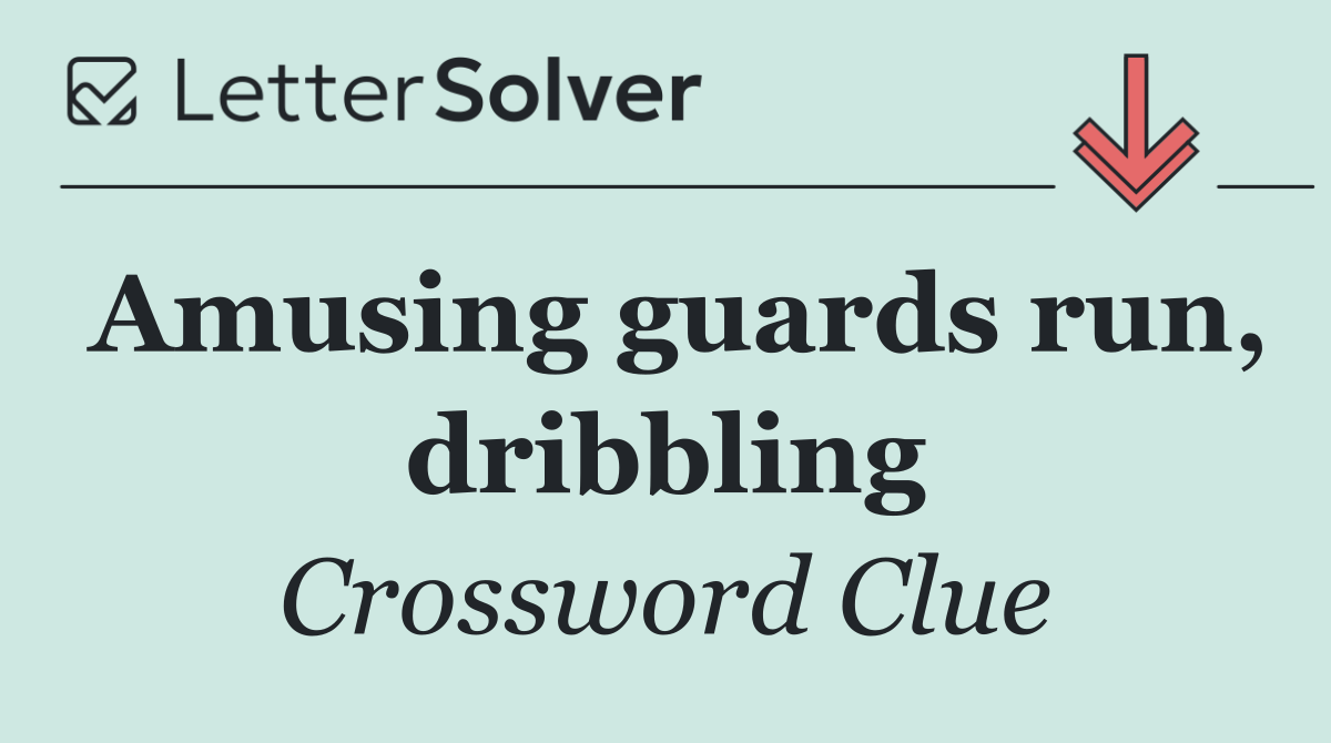 Amusing guards run, dribbling