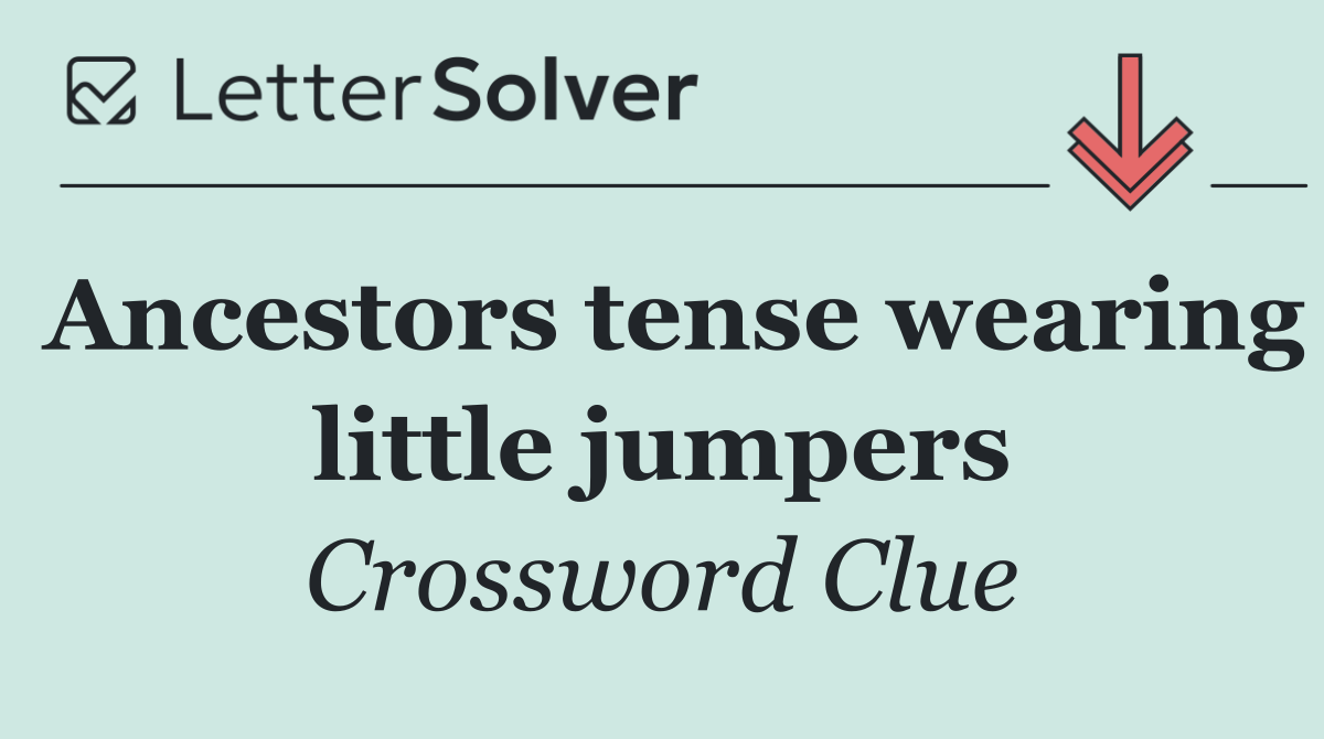 Ancestors tense wearing little jumpers