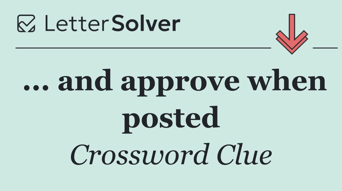 ... and approve when posted
