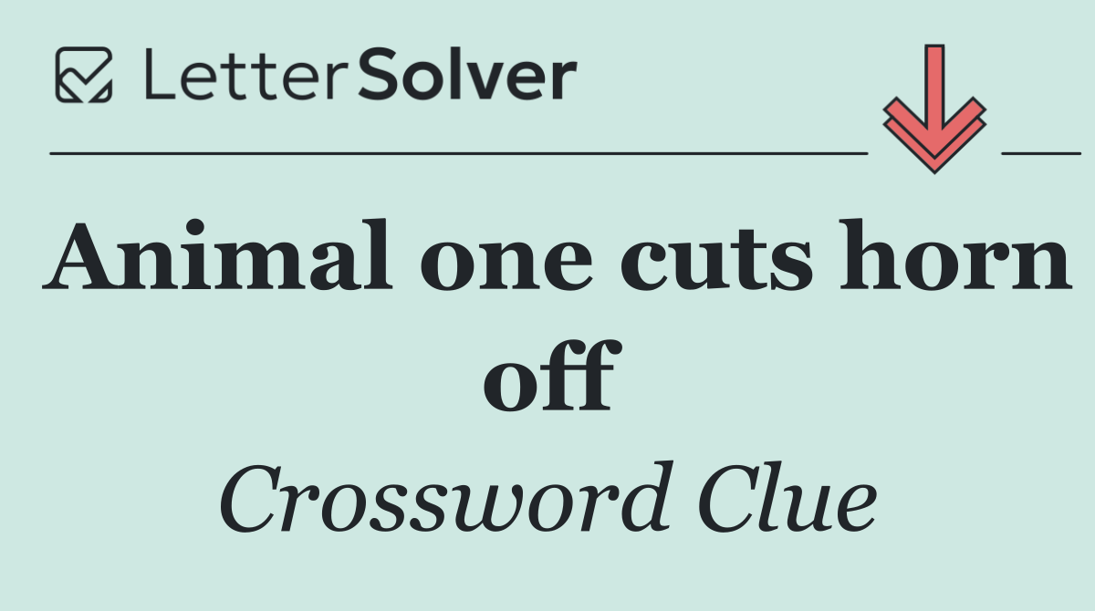Animal one cuts horn off
