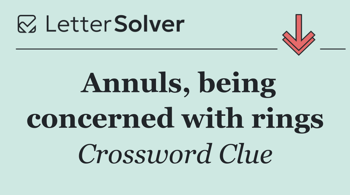 Annuls, being concerned with rings