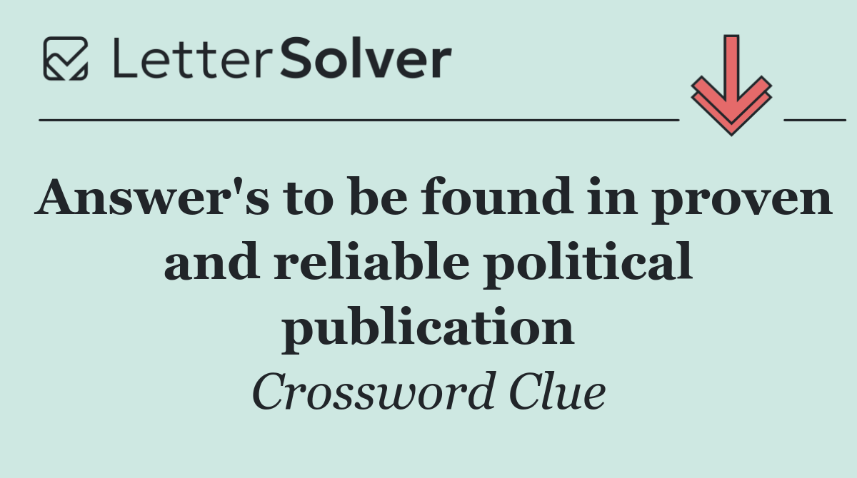 Answer's to be found in proven and reliable political publication