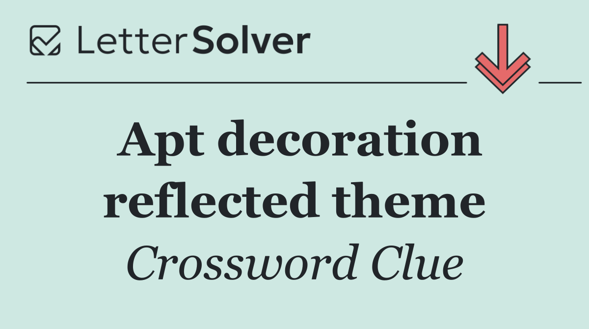 Apt decoration reflected theme