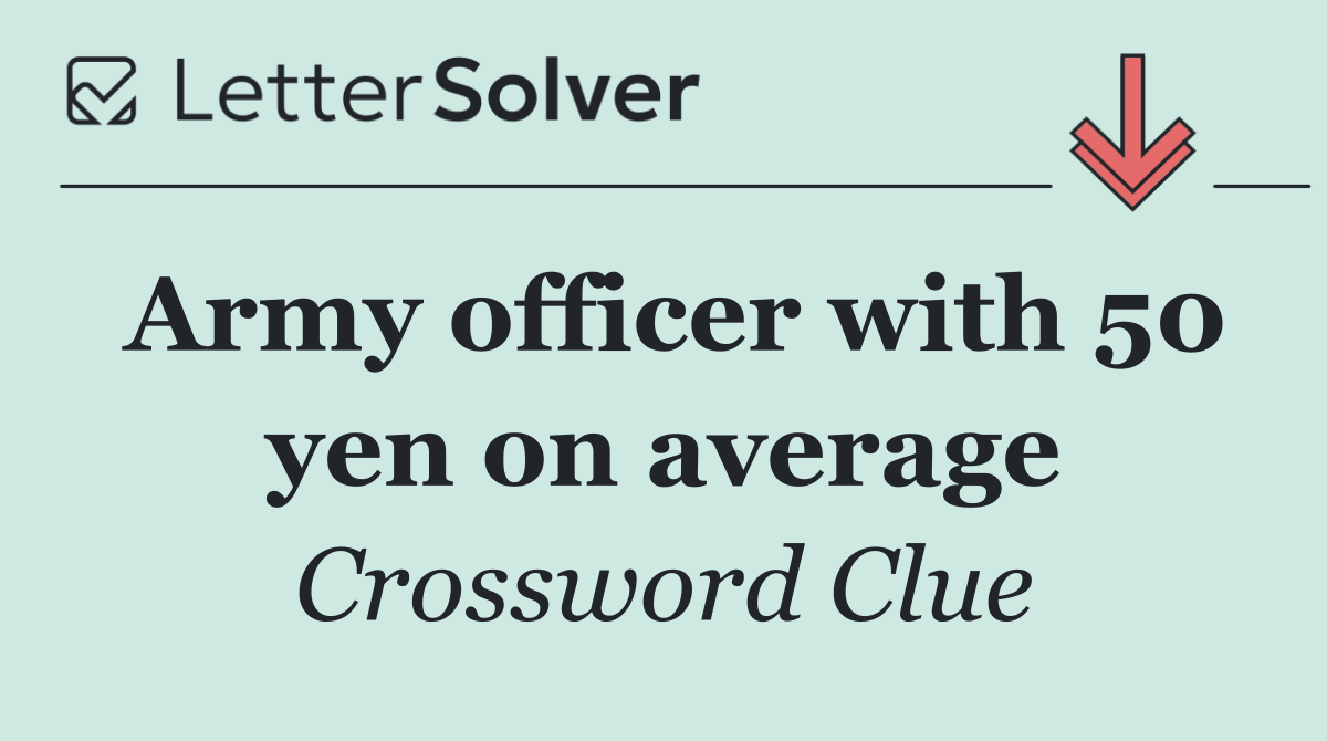 Army officer with 50 yen on average