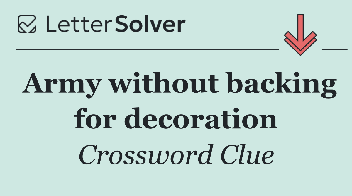Army without backing for decoration