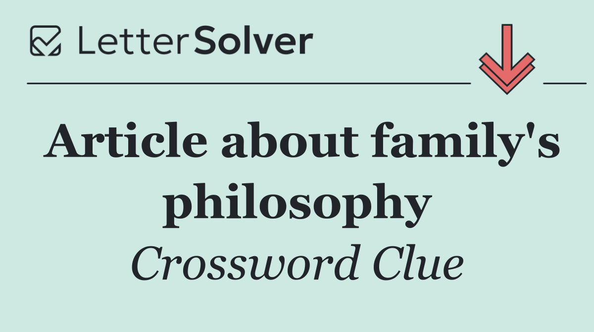 Article about family's philosophy