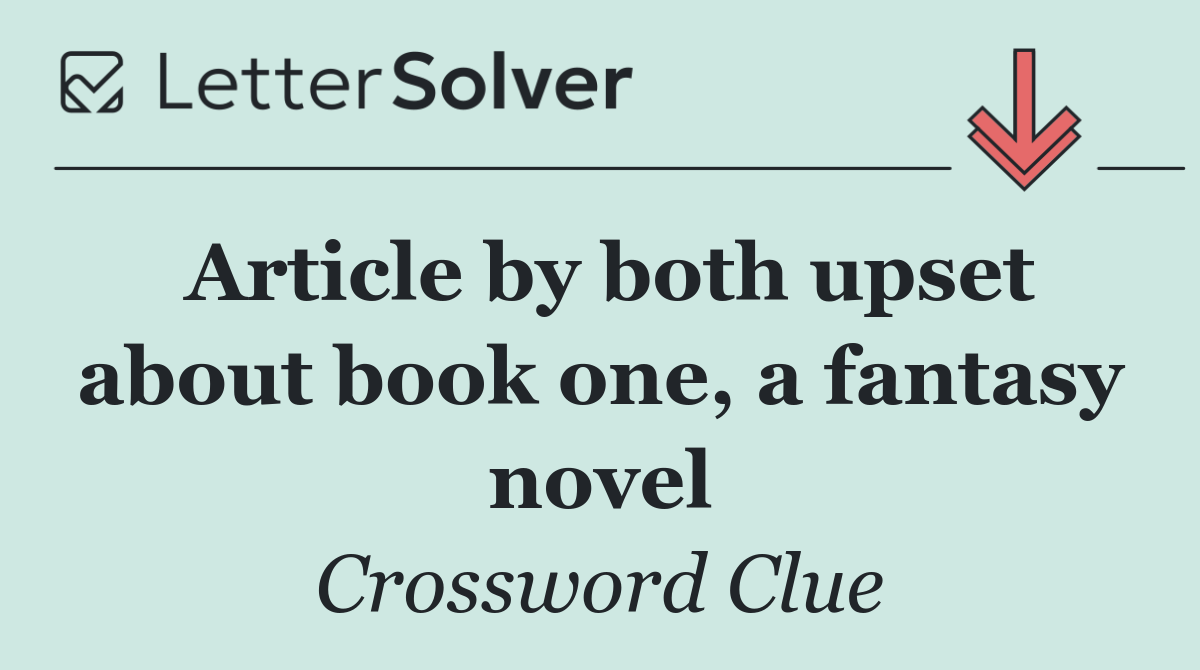 Article by both upset about book one, a fantasy novel