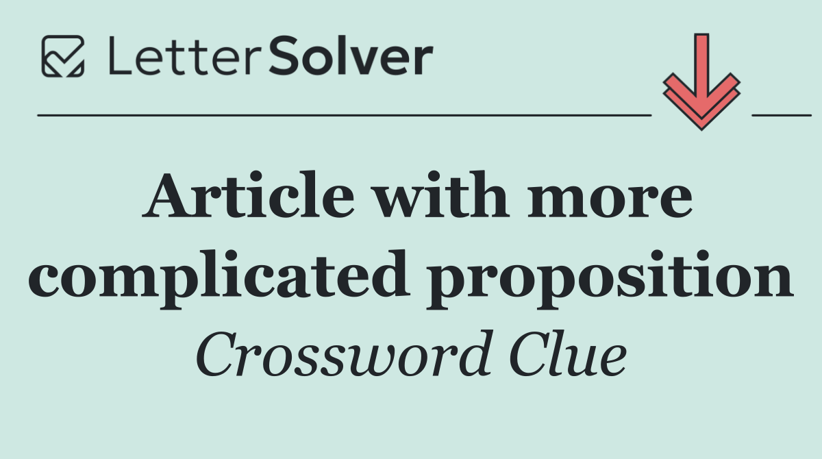 Article with more complicated proposition
