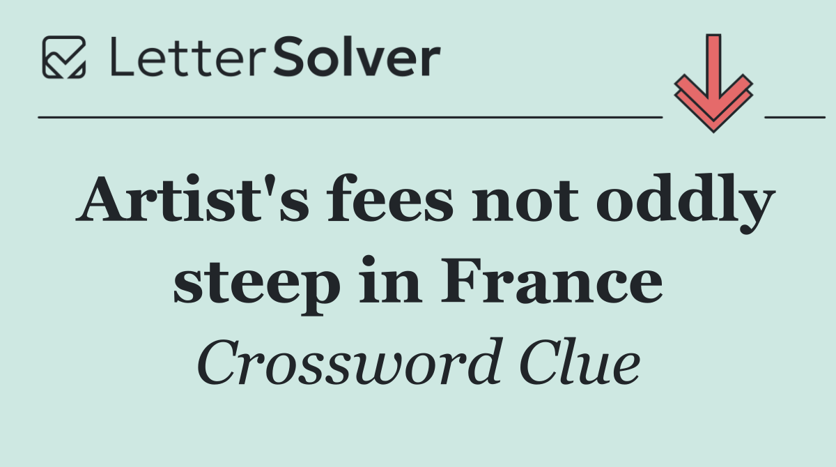 Artist's fees not oddly steep in France