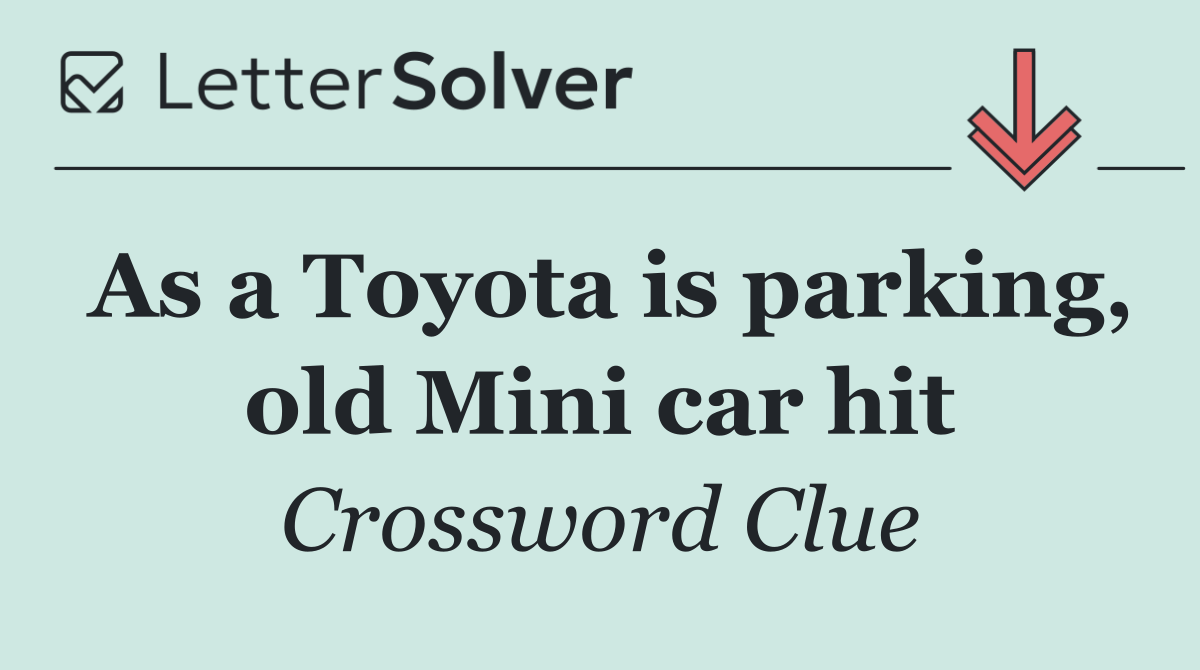 As a Toyota is parking, old Mini car hit