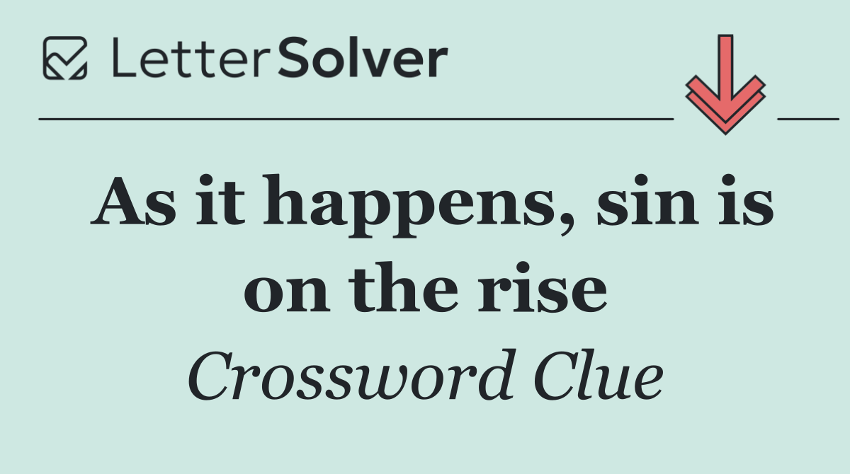 As it happens, sin is on the rise