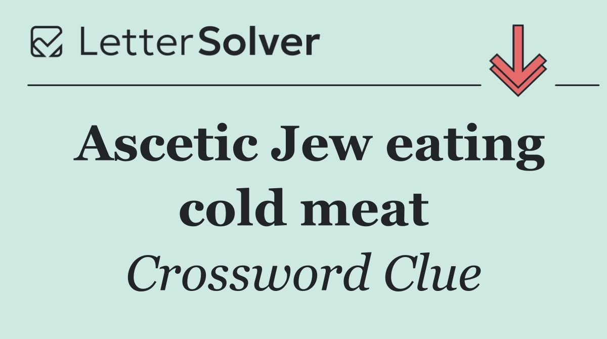 Ascetic Jew eating cold meat