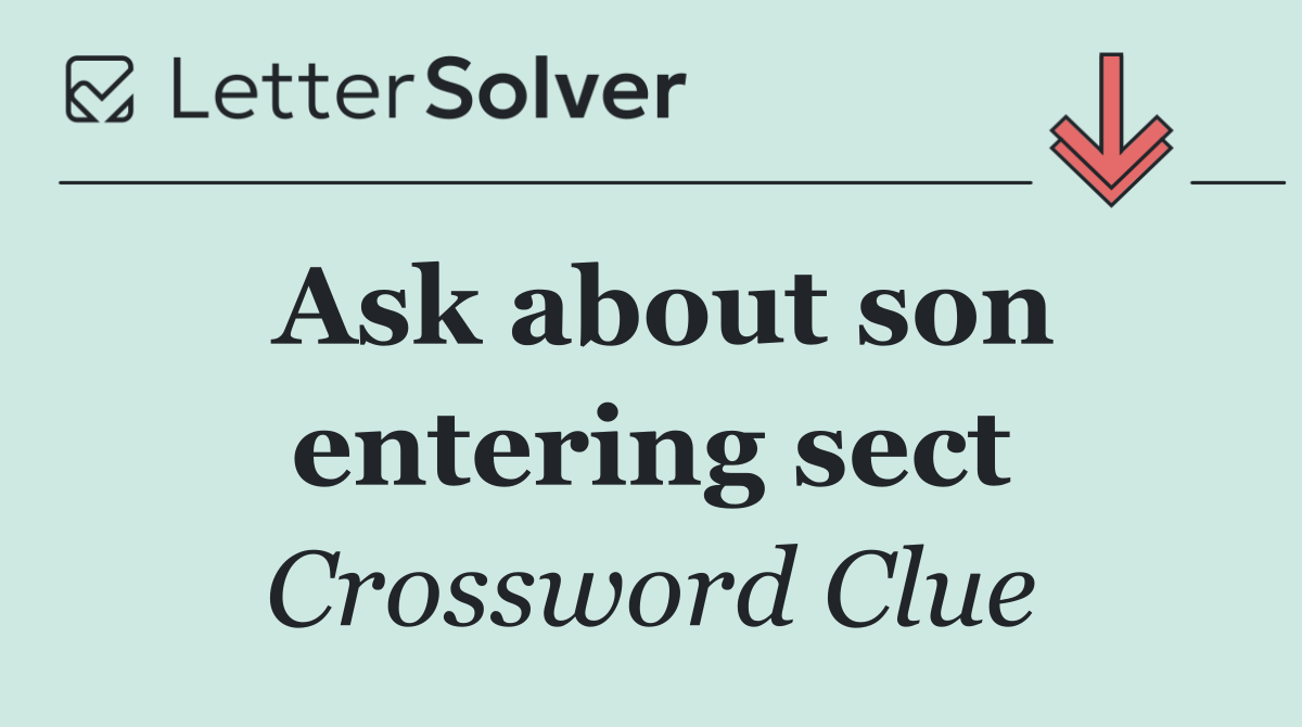 Ask about son entering sect