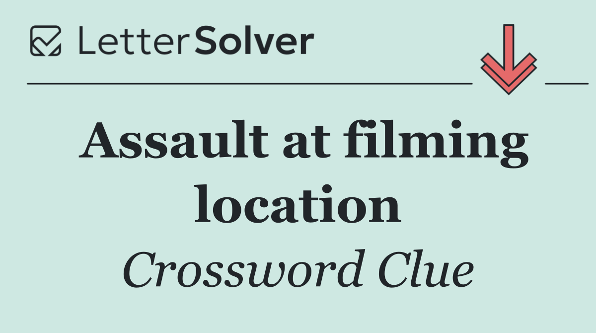 Assault at filming location
