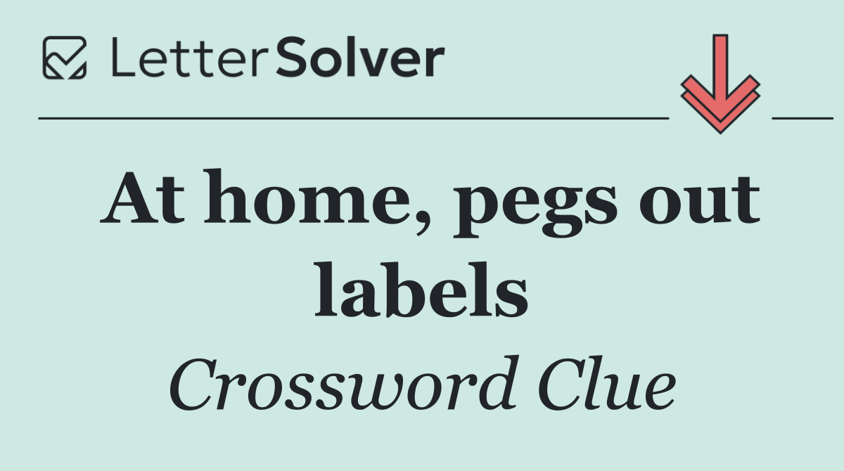At home, pegs out labels